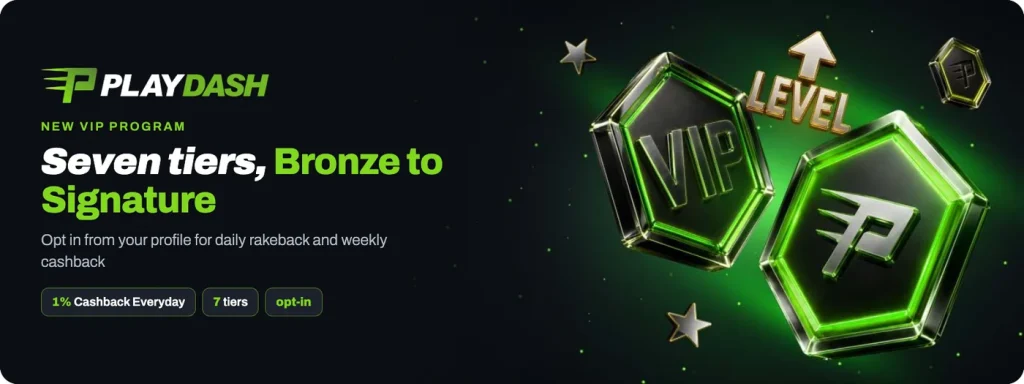 Playdash New VIP Program: seven tiers from Bronze to Signature, 1% Cashback Everyday
